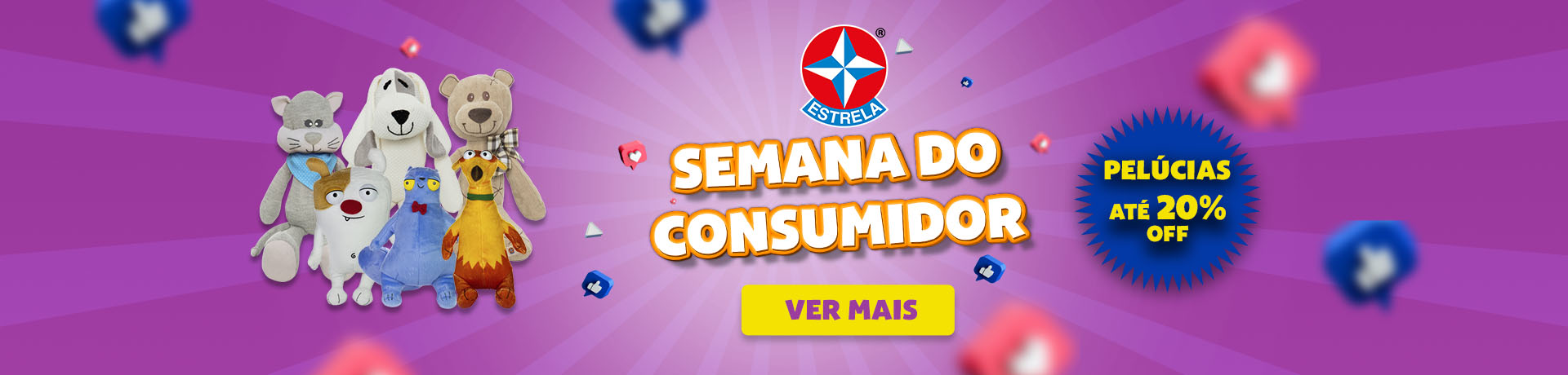 Semana do Consumidor 2021 - Pelúcia
